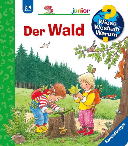 Buchcover und Innenansicht für das Buch: Wieso? Weshalb? Warum? junior, Band 6: Der Wald