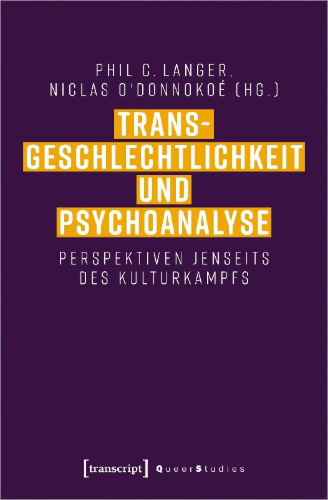 Buchcover und Innenansicht für das Buch: Transgeschlechtlichkeit und Psychoanalyse