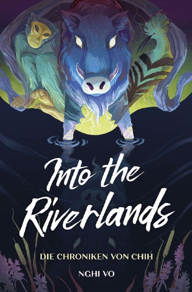 Buchcover und Innenansicht für das Buch: Into the Riverlands (Die Chroniken von Chih)