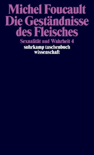 Buchcover und Innenansicht für das Buch: Histoire de la sexualité IV. Les aveux de la chair