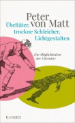Buchcover und Innenansicht für das Buch: Übeltäter, trockne Schleicher, Lichtgestalten