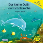 Buchcover und Innenansicht für das Buch: Maxi Pixi 469: Der kleine Delfin auf Schatzsuche
