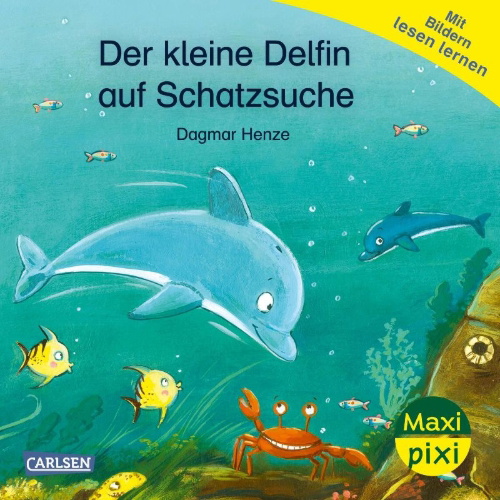 Buchcover und Innenansicht für das Buch: Maxi Pixi 469: Der kleine Delfin auf Schatzsuche