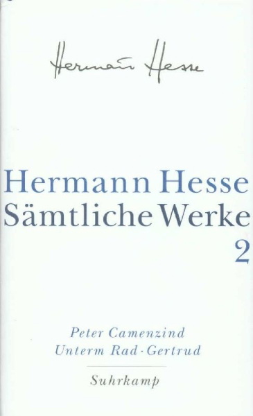 Buchcover und Innenansicht für das Buch: Peter Camenzind. Unterm Rad. Gertrud