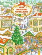 Buchcover und Innenansicht für das Buch: Mein Christkind-Wimmelbuch