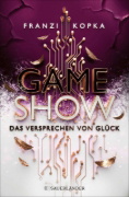 Buchcover und Innenansicht für das Buch: Gameshow - Das Versprechen von Glück