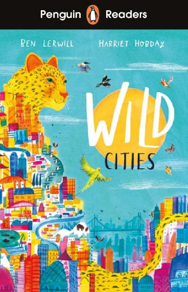 Buchcover und Innenansicht für das Buch: Penguin Readers Level 2: Wild Cities (ELT Graded Reader)