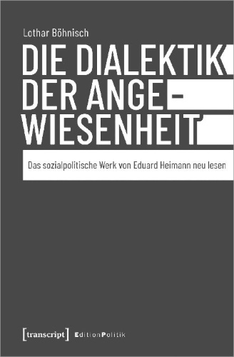 Buchcover und Innenansicht für das Buch: Die Dialektik der Angewiesenheit