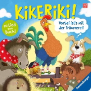 Buchcover und Innenansicht für das Buch: Kikeriki! Vorbei ist's mit der Träumerei!