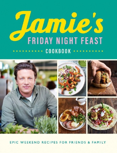 Buchcover und Innenansicht für das Buch: Jamie's Friday Night Feast Cookbook