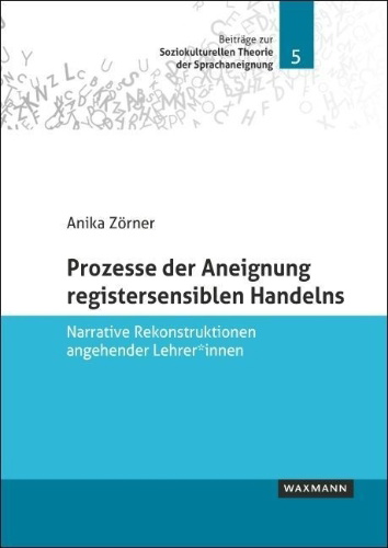 Buchcover und Innenansicht für das Buch: Prozesse der Aneignung registersensiblen Handelns