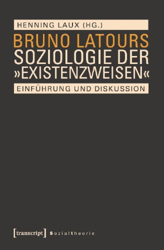 Buchcover und Innenansicht für das Buch: Bruno Latours Soziologie der 'Existenzweisen'