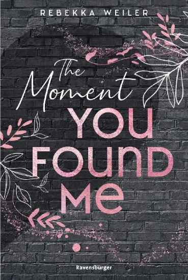 Buchcover und Innenansicht für das Buch: Lost-Moments-Reihe, Band 2 - The Moment You Found Me