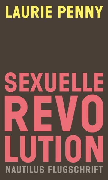 Buchcover und Innenansicht für das Buch: Sexual Revolution. Modern Fascism and the Feminist Fightback