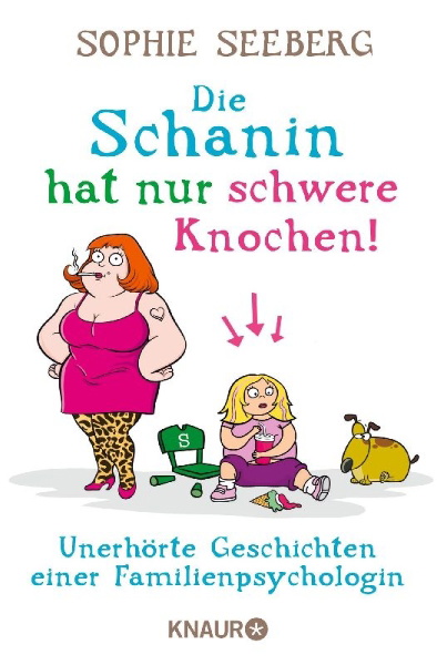 Buchcover und Innenansicht für das Buch: Die Schanin hat nur schwere Knochen!