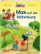 Buchcover und Innenansicht für das Buch: Max-Bilderbücher: Max auf der Ritterburg
