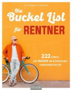 Buchcover und Innenansicht für das Buch: Die Bucket List für Rentner