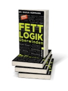 Buchcover und Innenansicht für das Buch: Fettlogik überwinden