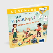 Buchcover und Innenansicht für das Buch: LESEMAUS 164: Wir KiTa-Kinder - Willkommen bei uns!