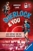 Buchcover und Innenansicht für das Buch: Sherlock & You, Band 2 - Das Rätsel um die verlassene Schule