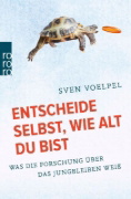 Buchcover und Innenansicht für das Buch: Entscheide selbst, wie alt du bist