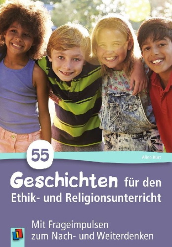 Buchcover und Innenansicht für das Buch: 55 Geschichten für den Ethik- und Religionsunterricht in der Grundschule