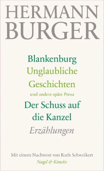 Buchcover und Innenansicht für das Buch: Blankenburg. Unglaubliche Geschichten und andere späte Prosa. Der Schuss auf die Kanzel
