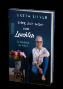 Buchcover und Innenansicht für das Buch: Bring dich selbst zum Leuchten
