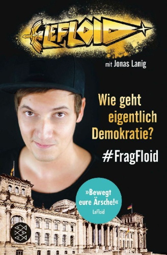 Buchcover und Innenansicht für das Buch: Wie geht eigentlich Demokratie? #FragFloid