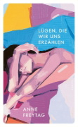 Buchcover und Innenansicht für das Buch: Lügen, die wir uns erzählen
