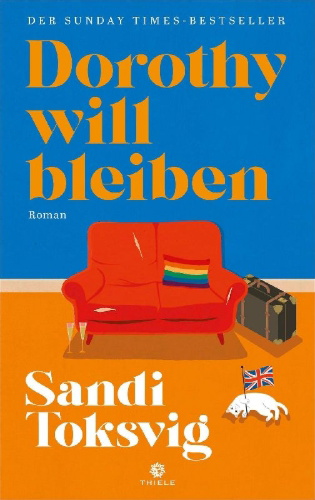 Buchcover und Innenansicht für das Buch: Toksvig, S: Dorothy will bleiben