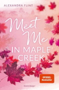 Buchcover und Innenansicht für das Buch: Maple-Creek-Reihe, Band 1: Meet Me in Maple Creek