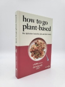 Buchcover und Innenansicht für das Buch: Deliciously Ella. How To Go Plant-Based