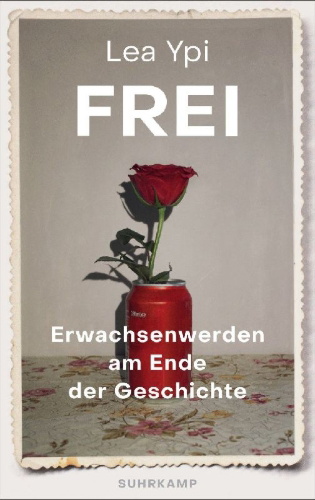 Buchcover und Innenansicht für das Buch: Free. Coming of Age at the End of History.