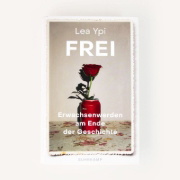 Buchcover und Innenansicht für das Buch: Free. Coming of Age at the End of History.