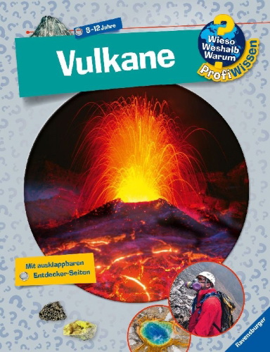 Buchcover und Innenansicht für das Buch: Wieso? Weshalb? Warum? ProfiWissen: Vulkane (Band 25)