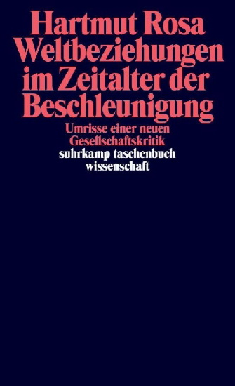 Buchcover und Innenansicht für das Buch: Weltbeziehungen im Zeitalter der Beschleunigung