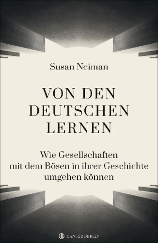 Buchcover und Innenansicht für das Buch: Learning from the Germans. Race and the Memory of Evil