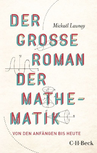 Buchcover und Innenansicht für das Buch: Le grand roman des maths. De la préhistoire à nos jours