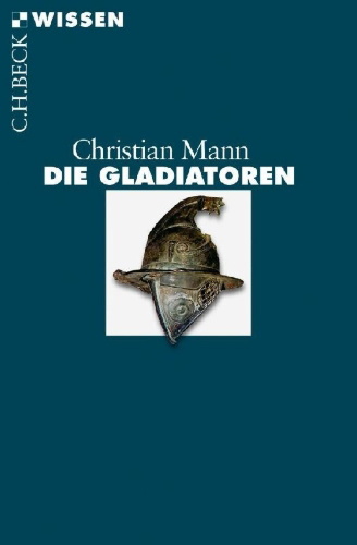Buchcover und Innenansicht für das Buch: Die Gladiatoren