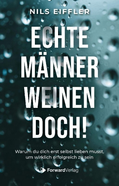 Buchcover und Innenansicht für das Buch: Echte Männer weinen doch