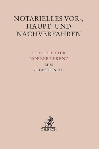 Buchcover und Innenansicht für das Buch: Notarielles Vor-, Haupt- und Nachverfahren