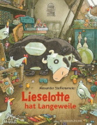Buchcover und Innenansicht für das Buch: Lieselotte hat Langeweile