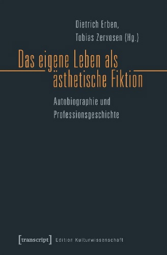 Buchcover und Innenansicht für das Buch: Das eigene Leben als ästhetische Fiktion
