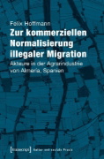 Buchcover und Innenansicht für das Buch: Zur kommerziellen Normalisierung illegaler Migration