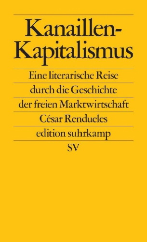 Buchcover und Innenansicht für das Buch: Capitalismo canalla: Una historia personal del capitalismo a través de la literatura