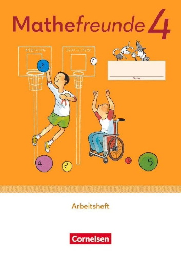 Buchcover und Innenansicht für das Buch: Mathefreunde 4. Schuljahr - Allgemeine Ausgabe 2022 - Arbeitsheft