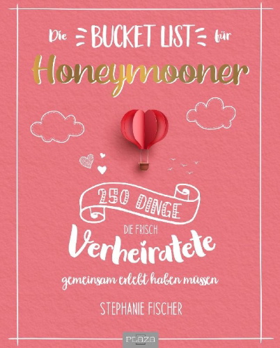 Buchcover und Innenansicht für das Buch: Die Bucket List für Honeymooner