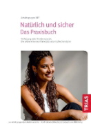 Buchcover und Innenansicht für das Buch: Natürlich und sicher - Das Praxisbuch