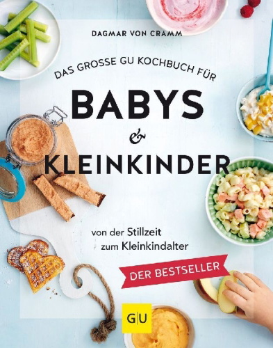 Buchcover und Innenansicht für das Buch: Das große GU Kochbuch für Babys & Kleinkinder